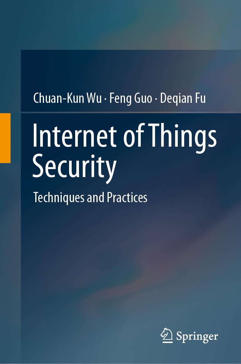 Internet of Things Security: Techniques and Practices