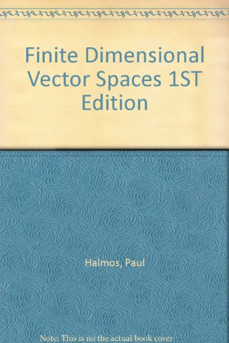 Finite Dimensional Vector Spaces 1ST Edition