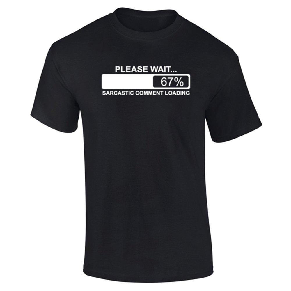 Please Wait Sarcastic Comment Loading Funny Slogan Mens T-Shirt Black (XL)