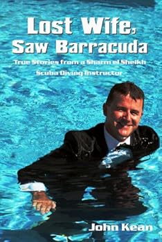 Paperback Lost Wife, Saw Barracuda - True Stories from a Sha Book