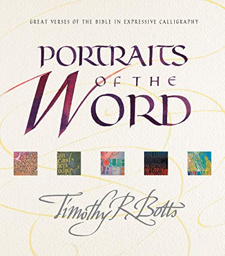 Portraits of the Word: Great Verses of the Bible in Expressive Calligraphy