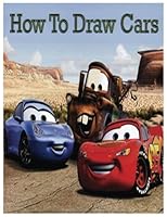 How to Draw Cars: Draw Cars Step by Step 1540620395 Book Cover
