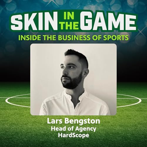Athletes as Media Brands: The Future of Sports Storytelling with Lars Bengston