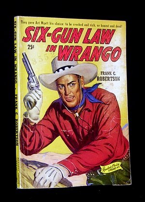 Six-Gun Law in Wrango: Robertson, Frank C.: Amazon.com: Books