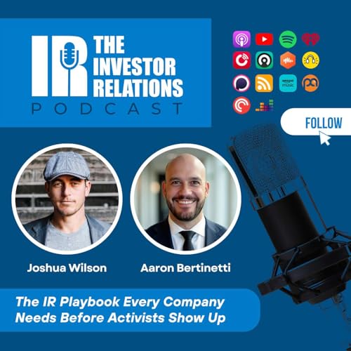 The IR Playbook Every Company Needs Before Activists Show Up &mdash; Aaron Bertinetti