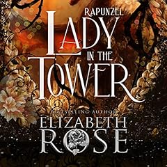 Lady in the Tower Audiobook By Elizabeth Rose cover art