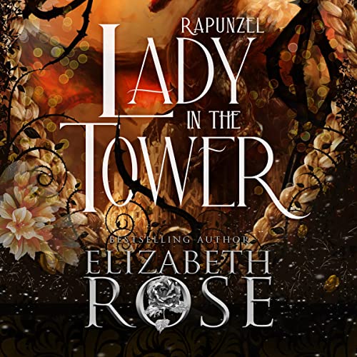 Audiobook: Lady in the Tower by Elizabeth Rose episode artwork
