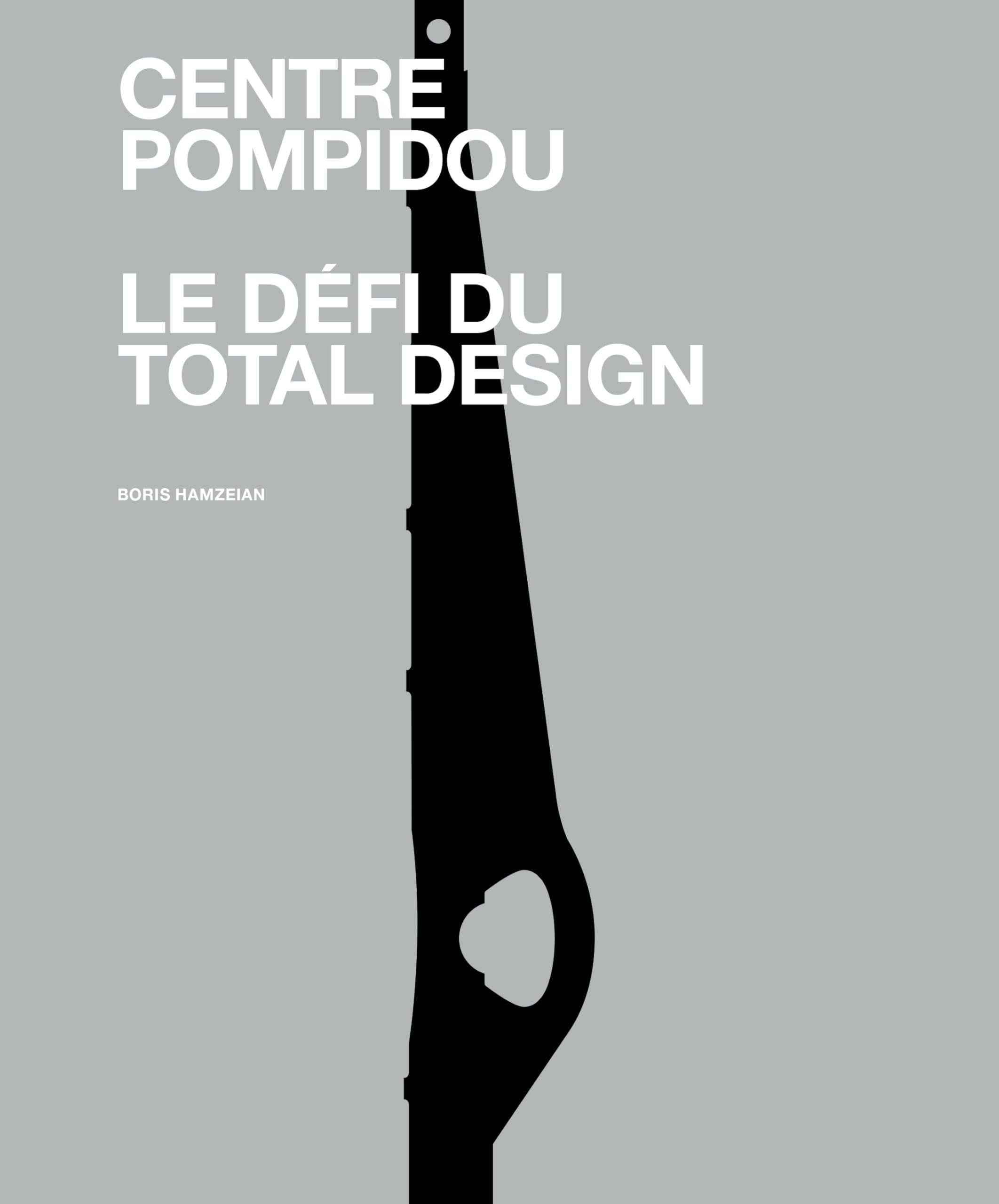 Centre Pompidou total Design documentation pour comprendre l'architecture technomorphe