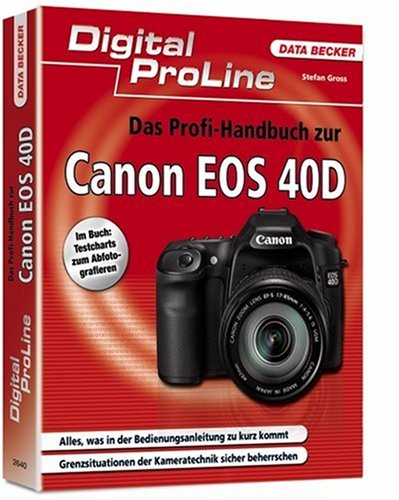 Preisvergleich Produktbild Das Profi-Handbuch zur Canon EOS 40D