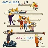 Jay & Kai + 6: The Jay And Kai Trombone Octet