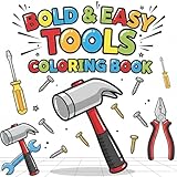 Bold & Easy Tools Coloring Book