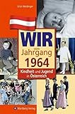 jahrgang 1964 schwerbehindert wann in rente  Wir vom Jahrgang 1964 - Kindheit und Jugend in Österreich: Geschenkbuch zum 60. Geburtstag - Jahrgangsbuch mit Geschichten, Fotos und Erinnerungen mitten aus dem Alltag (Jahrgangsbände Österreich)