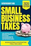Small Business Taxes: Legal Loopholes, Smart Tax Deductions, & Insider Tips to Save You Money  Plus Five Bonus Tools for Smarter Bookkeeping and Long-Term Financial Growth