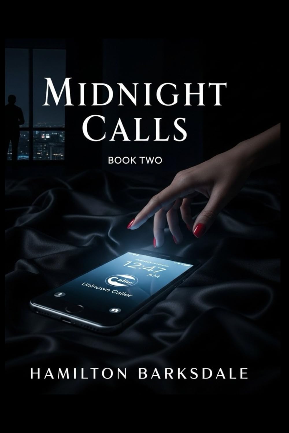 Midnight Calls: BOOK TWO (THE AFTER HOURS SERIES)