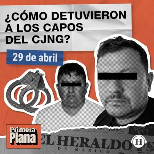 Revelan estrategia para atrapar a "El Jardinero" y "El G&uuml;ero Conta"