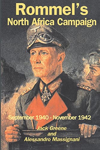 Rommel's North Africa Campaign: September 1940-november 1942 (Great Campaigns)
