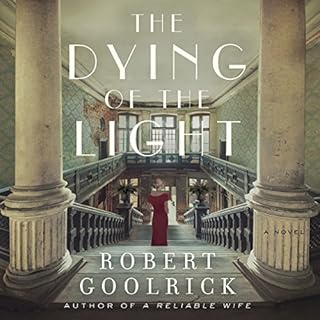 The Dying of the Light Audiolibro Por Robert Goolrick arte de portada