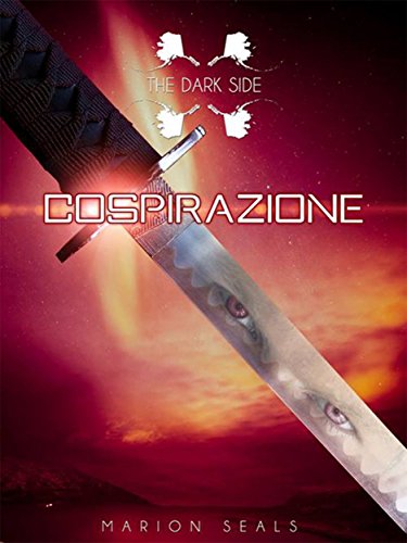Cospirazione (The Dark Side Vol. 2) Cospirazione (The Dark Side Vol. 2)