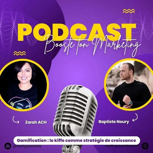 Gamification Marketing - La Strat&eacute;gie Du Kiffe avec Baptiste Noury