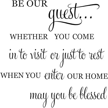 Be Our Guest Whether You Come in to Visit or Just to Wall Decal Sticker