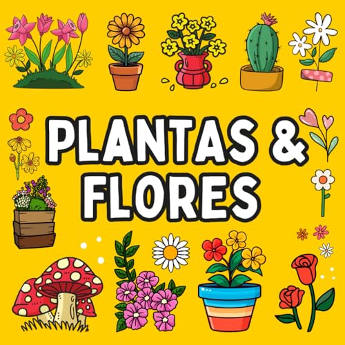 Libro de Colorear de Flores y Plantas en Trazos Gruesos y Fáciles: 51 Diseños Grandes y Sencillos para Adultos, Personas Mayores y Niños