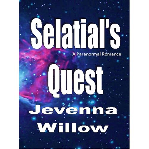 Selatial's Quest Audiolibro Por Jevenna Willow arte de portada
