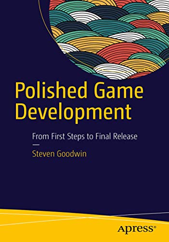 Polished Game Development: From First Steps to Final Release view 2