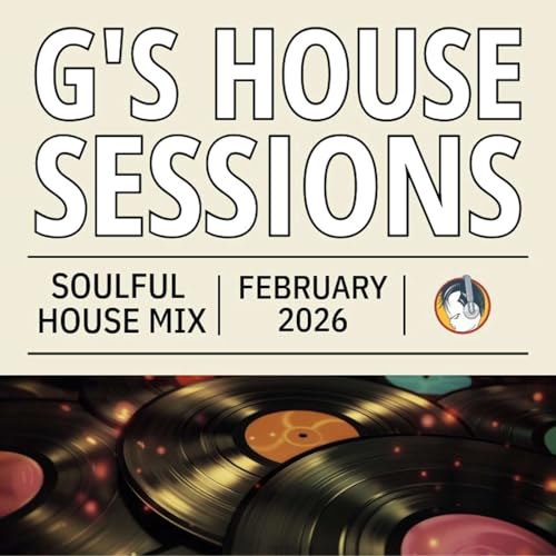 G's House Sessions: February 2026
