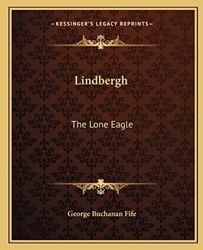 Lindbergh: The Lone Eagle