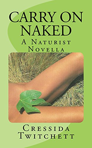 Carry On Naked: A Naturist Novella