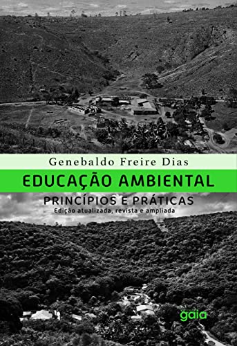Educação ambiental, princípios e práticas