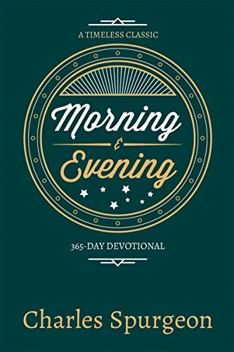 Morning and Evening by Charles H. Spurgeon(2001-12-01)