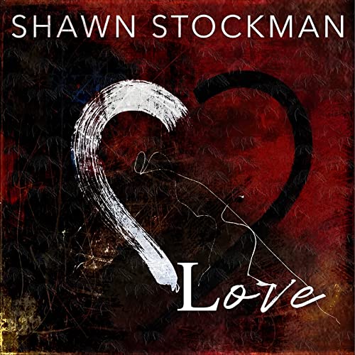 Amazon Music SHAWN STOCKMANのLove Amazon.co.jp