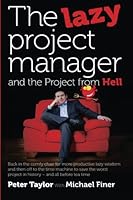 The Lazy Project Manager and The Project from Hell 0957668929 Book Cover