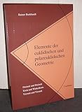 Elemente der euklidischen und polareuklidischen Geometrie: Dreiseit und Dreieck. Kreis und Winkelkreis. Vierseit und Viereck. Beiträge zum Studium fundamentale