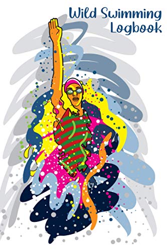 Wild Swimming Logbook: Wild Swim Journal For Outdoor Swimmers