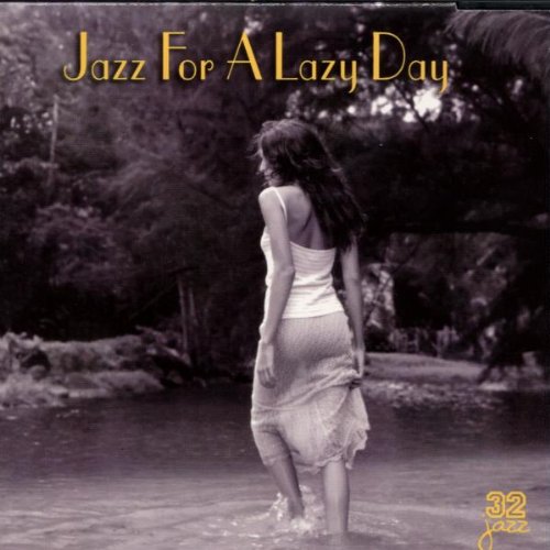 Jazz for a Lazy Day [Audio CD]
