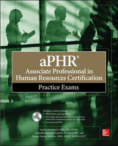 aPHR Associate Professional in Human Resources Certification Practice Exams aPHR Associate Professional in Human Resources Certification Practice Exams
