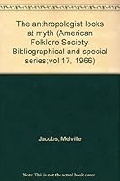 The Anthropologist Looks At Myth edited by John Greenway B0000CNJI1 Book Cover