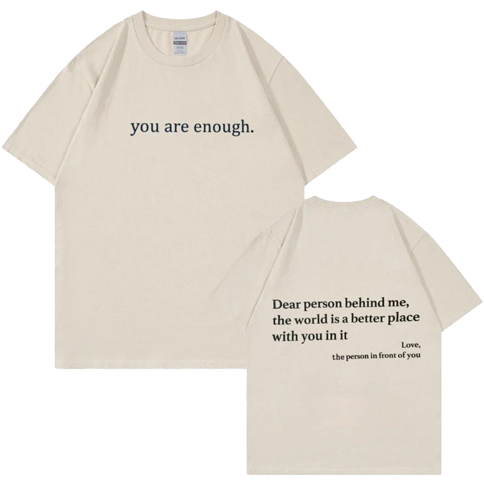 GodbTG You are Enough T-Shirt, Dear Person Behind Me to The Person Behind me Shirt (Khaki,XXL)
