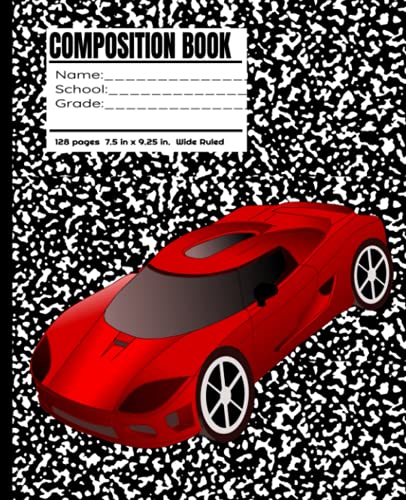 COMPOSITION BOOK Sports Cars: 128 pages, Wide Ruled, 7.5 in x 9.25 in.