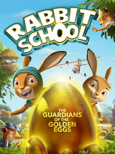 Rabbit School: The Guardians of the Golden Eggs