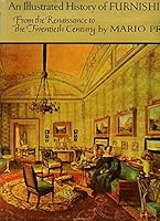 An Illustrated History of Furnishings Form the Renaissance to the Twentieth Century B000NUSSJW Book Cover
