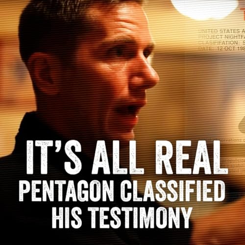 Its ALL real: Pentagon Classified Dylan Borland's UFO Testimony Podcast Por arte de portada
