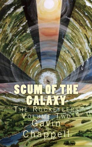 Scum of the Galaxy: Volume 2 (The Rocketeers)