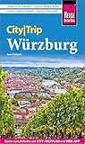 Reise Know-How CityTrip Würzburg: Reiseführer Würzburg mit Stadtplan und kostenloser Web-App