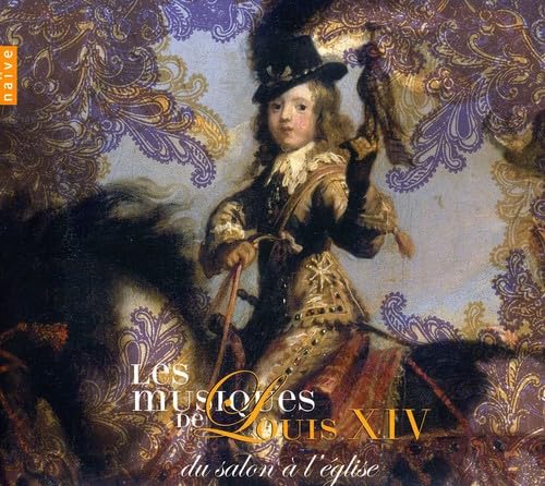 V 1: Les Musiques De Louis Xiv [Audio CD] CHARPENTIER / MARAIS / DE VISÉE;; Accentus; Ensemble Barqoue; Coin; Les Talens Lyriques; Rousset and Charpentier; Marais; De Visée;