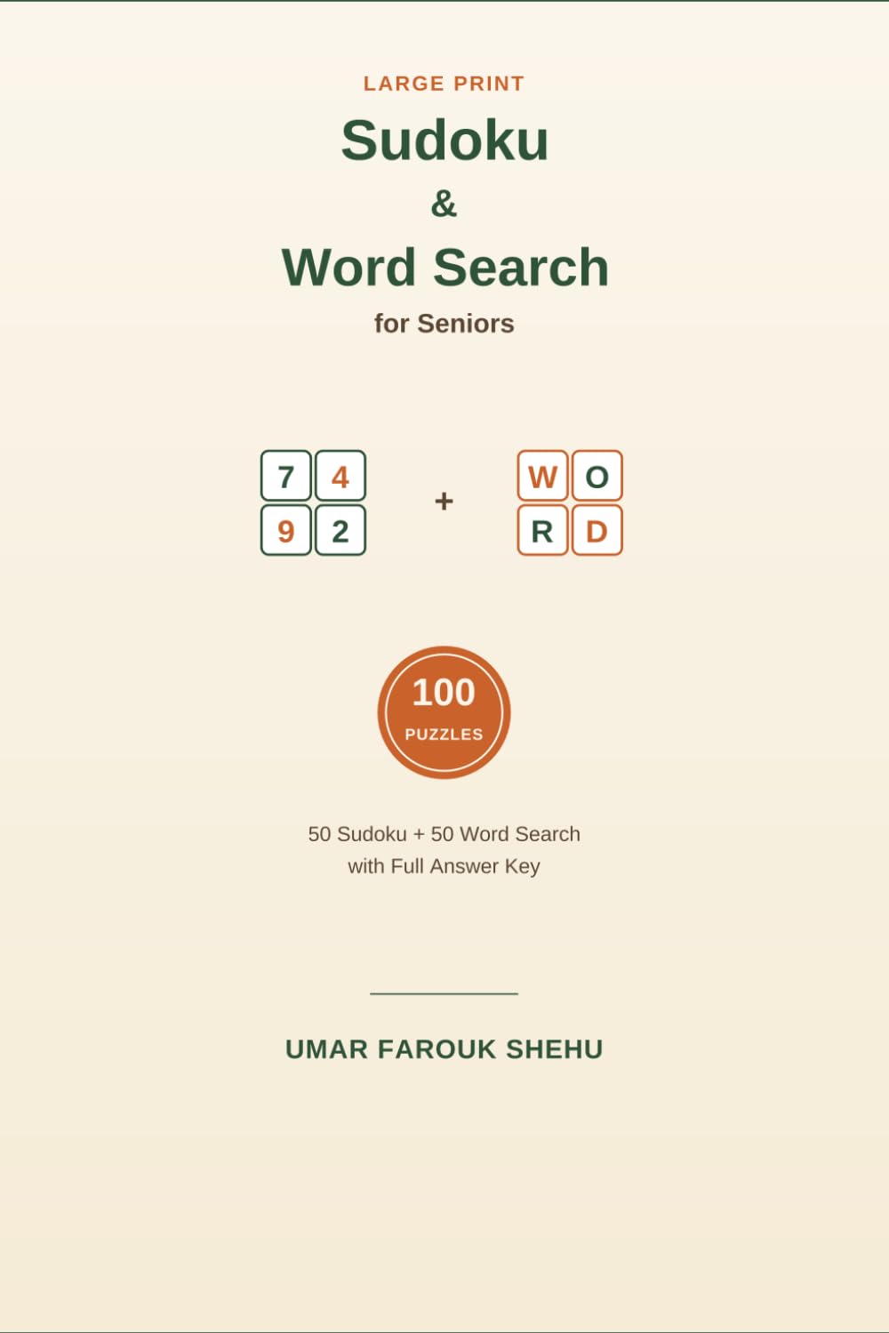Large Print Sudoku & Word Search for Seniors: 100 Easy-to-See Puzzles with Full Answer Key
