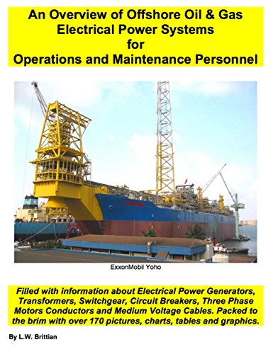 Overview of Offshore Oil and Gas Electrical Power Systems for Operations and Maintenance Personnel