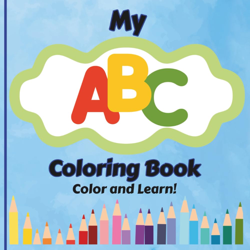 My ABC coloring book: Educational coloring pages with alphabet letters for preschool children ages 3-6